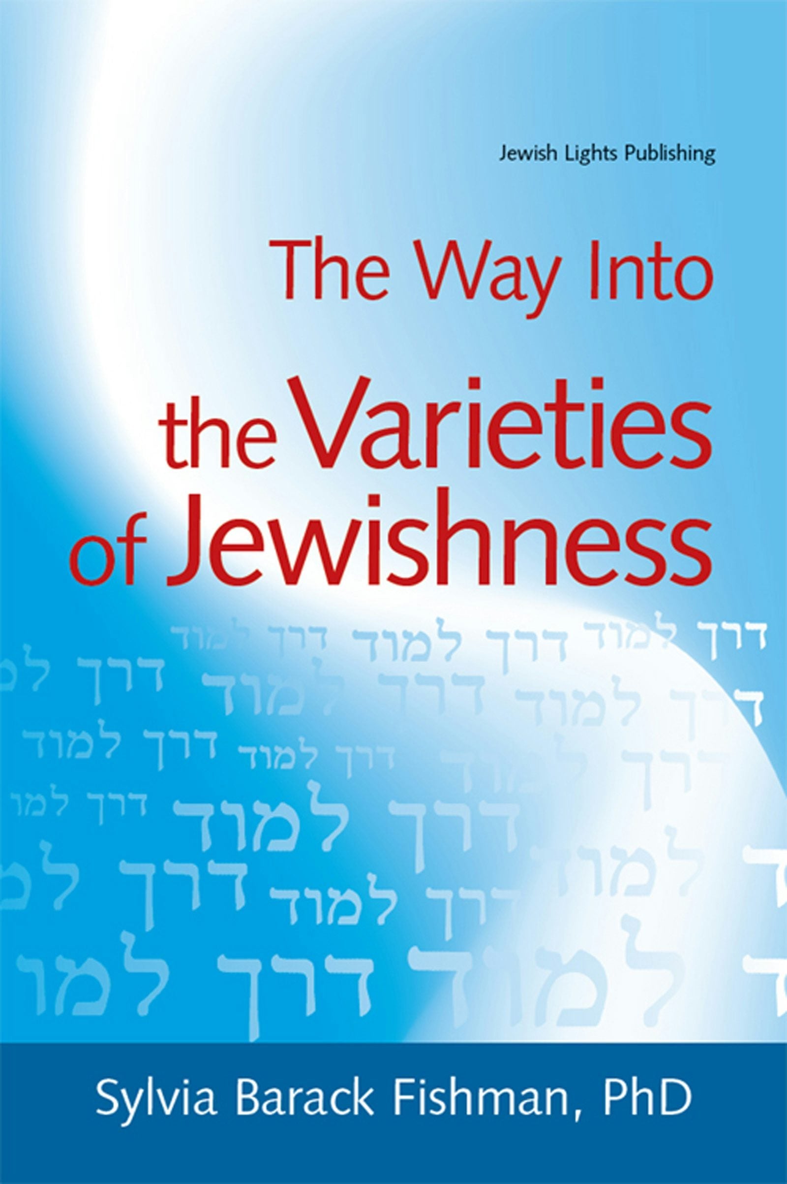 Book cover image for The Way Into the Varieties of Jewishness ISBN: 9781580230308